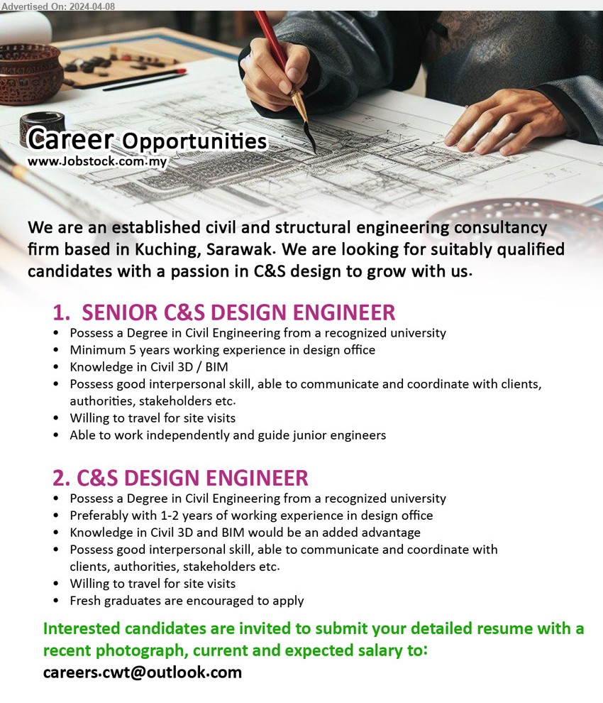 ADVERTISER (Civil and Structural engineering consultancy firm) - 1. SENIOR C&S DESIGN ENGINEER (Kuching), Degree in Civil Engineering, Knowledge in Civil 3D / BIM,...
2. C&S DESIGN ENGINEER (Kuching), Degree in Civil Engineering from a recognized university, Knowledge in Civil 3D and BIM would be an added advantage,...
Email resume to ...
