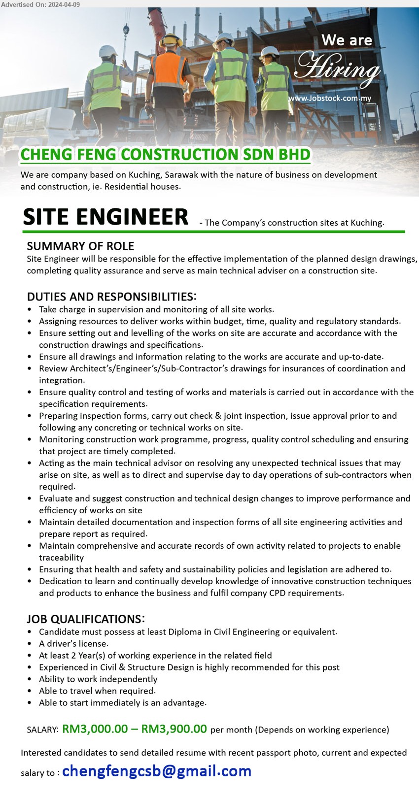 CHENG FENG CONSTRUCTION SDN BHD - SITE ENGINEER (Kuching), RM3,000.00 – RM3,900.00, Diploma in Civil Engineering, 2 yrs. exp., Experienced in Civil & Structure Design is highly recommended for this post,...
Email resume to ...