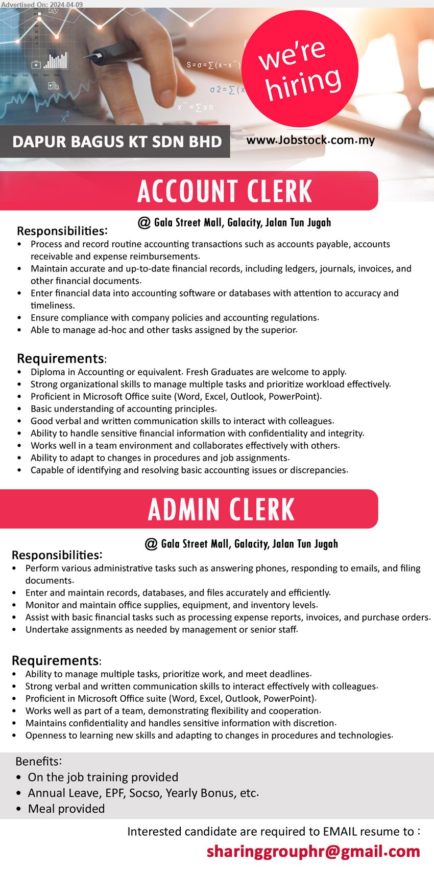 DAPUR BAGUS KT SDN BHD - 1. ACCOUNT CLERK (Kuching), Diploma in Accounting or equivalent. Fresh Graduates are welcome to apply, Basic understanding of accounting principles.,...
2. ADMIN CLERK (Kuching), Proficient in Microsoft Office suite (Word, Excel, Outlook, PowerPoint).,...
Email resume to ...
