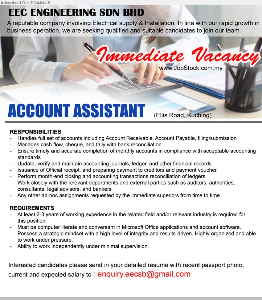 EEC ENGINEERING SDN BHD - ACCOUNT ASSISTANT (Kuching), At least 2-3 years of working experience in the related field and/or relevant industry, conversant in Microsoft Office applications and account software, Handles full set of accounts including Account Receivable, Account Payable, filing/submission,...
Email resume to...