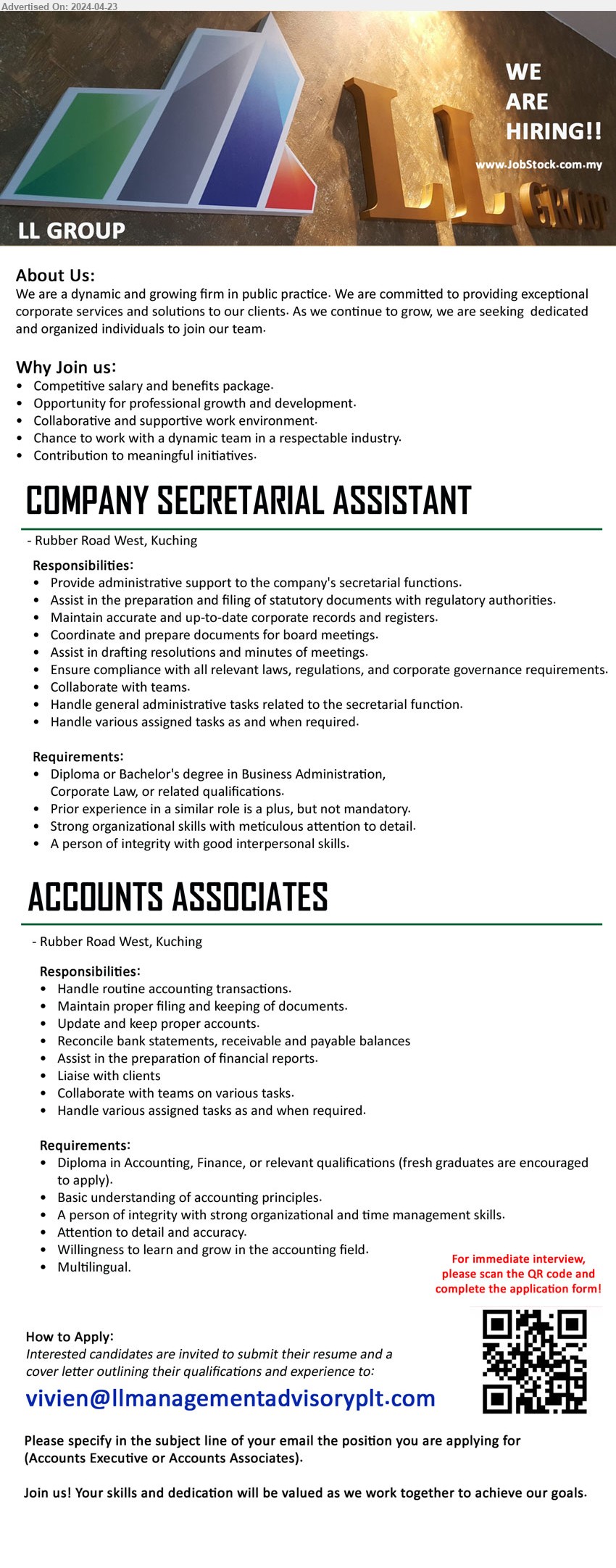 LL GROUP MANAGEMENT ADVISORY SDN BHD - 1. COMPANY SECRETARIAL ASSISTANT (Kuching), Diploma or Bachelor's Degree in Business Administration, Corporate Law, ,...
2. ACCOUNTS ASSOCIATES (Kuching), Diploma in Accounting, Finance, or relevant qualifications (fresh graduates are encouraged to apply).,...
Email resume to ...
