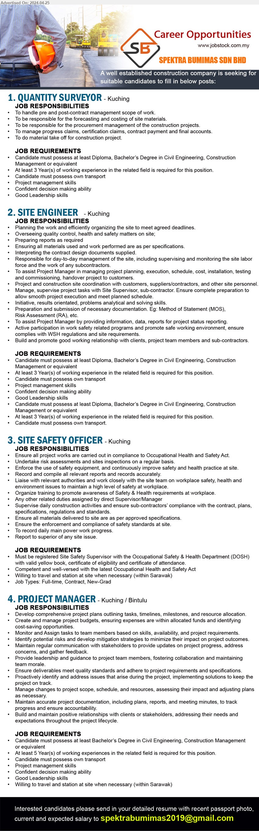 SPEKTRA BUMIMAS SDN BHD - 1. QUANTITY SURVEYOR (Kuching), Diploma, Bachelor’s Degree in Civil Engineering, Construction Management,...
2. SITE ENGINEER (Kuching), Diploma, Bachelor’s Degree in Civil Engineering, Construction Management,...
3. SITE SAFETY OFFICER (Kuching), Must be registered Site Safety Supervisor with the Occupational Safety & Health Department (DOSH) ,...
4. PROJECT MANAGER (Kuching, Bintulu), Bachelor’s Degree in Civil Engineering, Construction Management,...
Email resume to ...