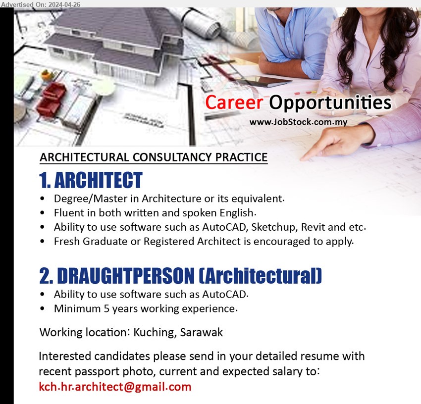 ADVERTISER (ARCHITECTURAL CONSULTANCY PRACTICE) - 1. ARCHITECT (Kuching), Degree/Master in Architecture, Ability to use software such as AutoCAD, Sketchup, Revit,...
2. DRAUGHTPERSON (Architectural) (Kuching), Ability to use software such as AutoCAD, 5 yrs. exp.,...
Email resume to ...