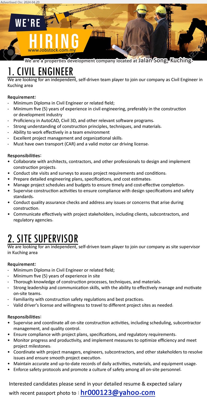 ADVERTISER (Property Development Company) - 1. CIVIL ENGINEER  (Kuching), Diploma in Civil Engineer, Proficiency in AutoCAD, Civil 3D, and other relevant software programs,...
2. SITE SUPERVISOR (Kuching), Diploma in Civil Engineer, 5 yrs. exp.,...
Email resume to ...