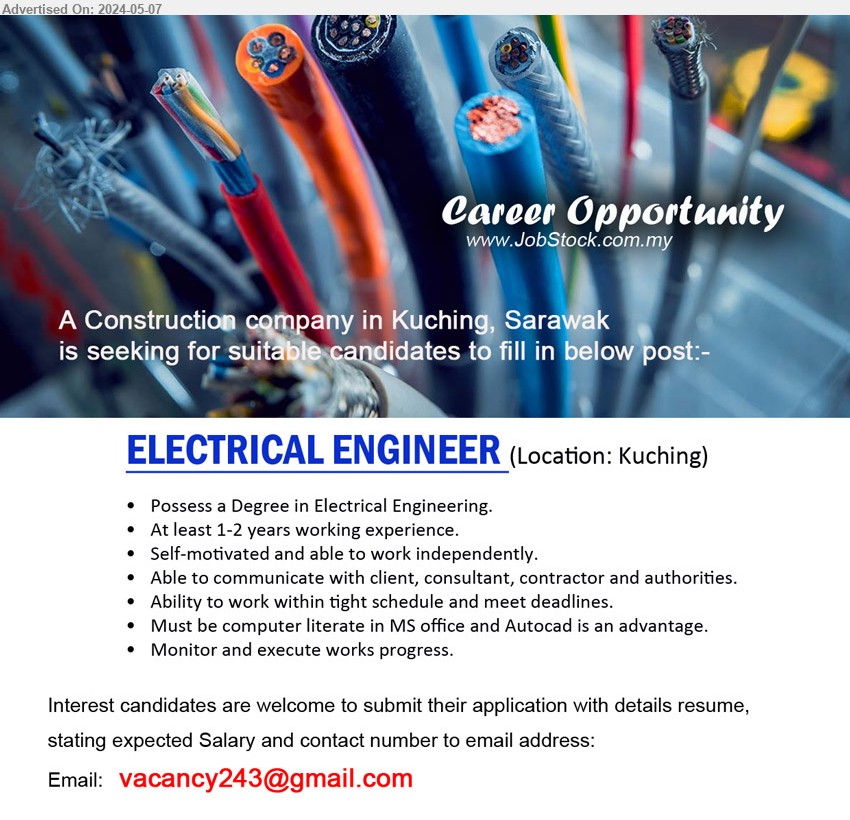 ADVERTISER (Construction Company) - ELECTRICAL ENGINEER (Kuching), Degree in Electrical Engineering, At least 1-2 years working experience,...
Email resume to ...
