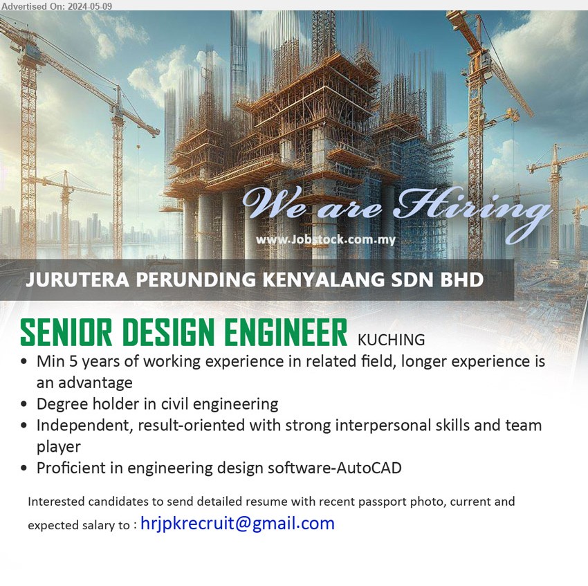 JURUTERA PERUNDING KENYALANG SDN BHD - SENIOR DESIGN ENGINEER  (Kuching), Degree holder in civil engineering , 5 yrs. exp., proficient in engineering design software-AutoCAD,...
Email resume to ...