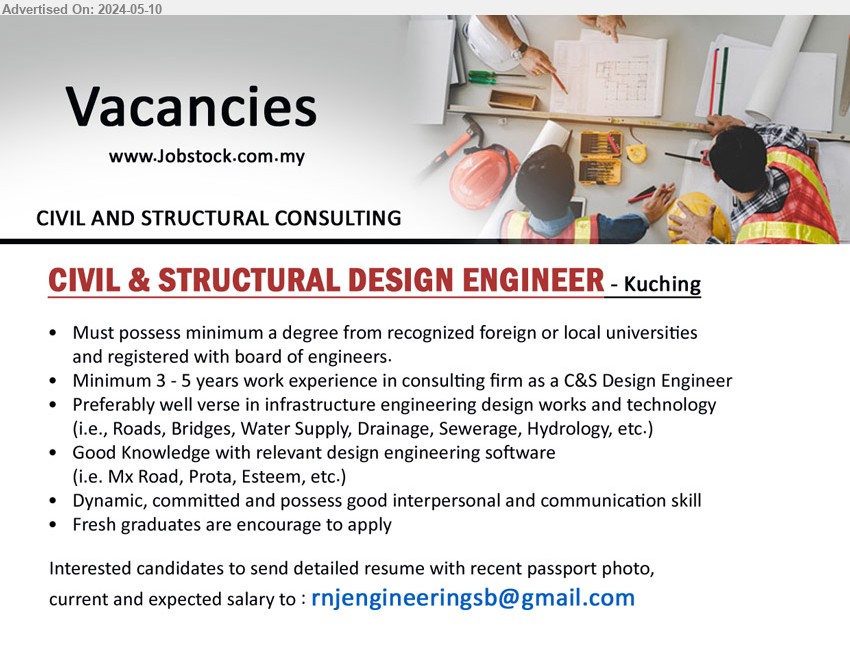 ADVERTISER (CIVIL AND STRUCTURAL CONSULTING) - CIVIL & STRUCTURAL DESIGN ENGINEER (Kuching), Degree from recognized foreign or local universities and registered with board of engineers.,...
Email resume to ...