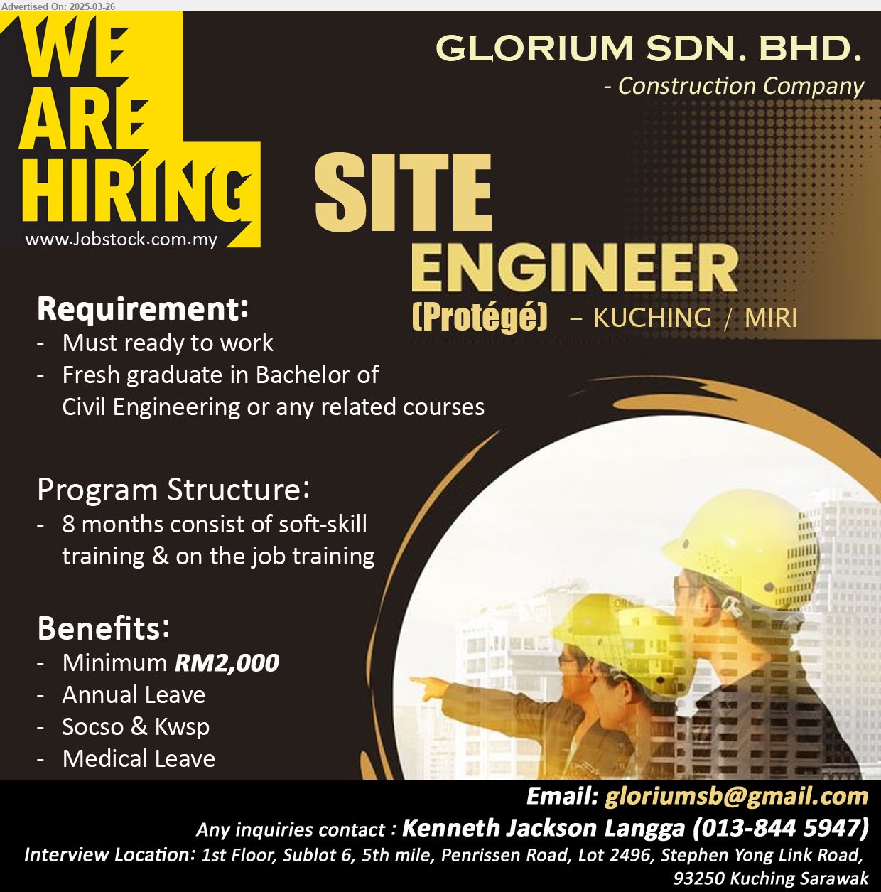 GLORIUM SDN BHD - SITE ENGINEER (Kuching, Miri), Minimum RM2,000, Fresh graduate in Bachelor of Civil Engineering ,...
Call 013-8445947 / Email resume.