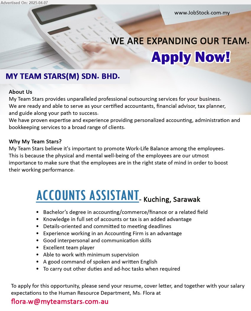 MY TEAM STARS (M) SDN BHD - ACCOUNTS ASSISTANT (Kuching), Bachelor’s Degree in Accounting / Commerce / Finance, Knowledge in full set of accounts or tax is an added advantage,...
Email resume.