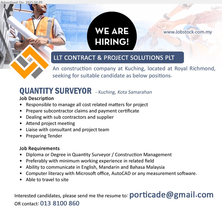 LLT CONTRACT & PROJECT SOLUTIONS PLT - QUANTITY SURVEYOR (Kuching, Kota Samarahan), Diploma or Degree in Quantity Surveyor / Construction Management, Able to travel to site,...
Contact: 013 8100 860 / Email resume.