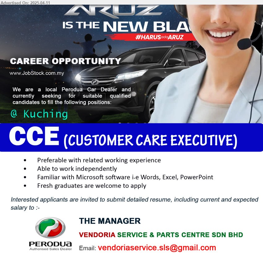 VENDORIA SERVICE & PARTS CENTRE SDN BHD - CCE (CUSTOMER CARE EXECUTIVE) (Kuching), Preferable with related working experience, Fresh graduates are welcome to apply,...
Email resume.
