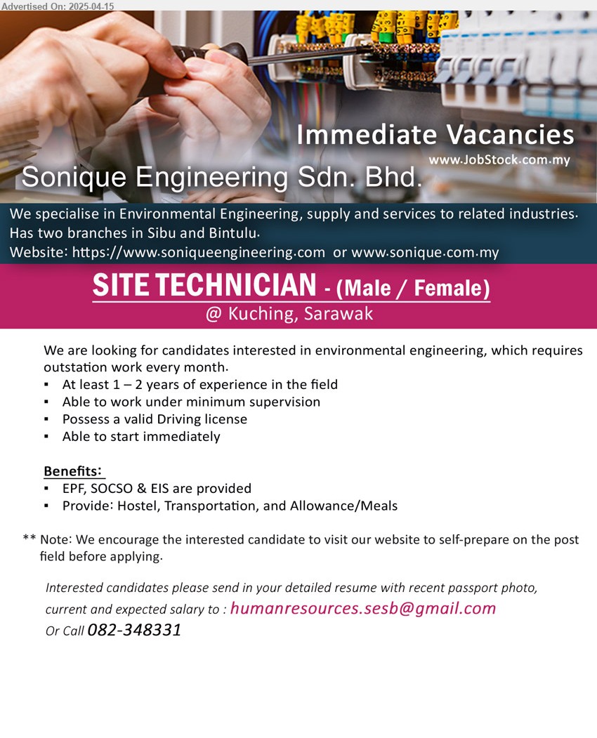 SONIQUE ENGINEERING SDN BHD - SITE TECHNICIAN (Kuching), interested in environmental engineering, which requires outstation work every month, 1-2 yrs. exp., Possess a valid Driving license...
Call 082-348331 / Email resume.