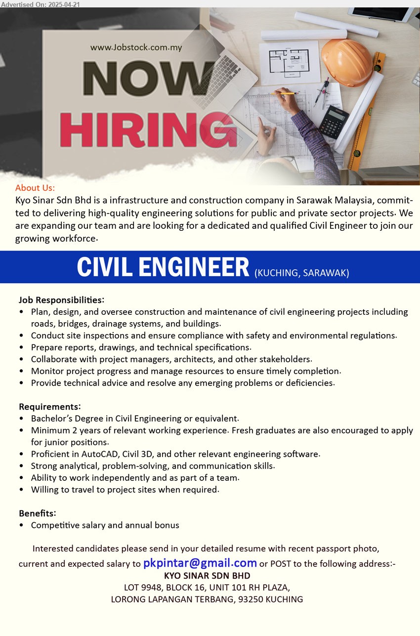 KYO SINAR SDN BHD - CIVIL ENGINEER (Kuching), Bachelor’s Degree in Civil Engineering, 2 yrs. exp., Proficient in AutoCAD, Civil 3D, and other relevant engineering software.,...
Email resume.