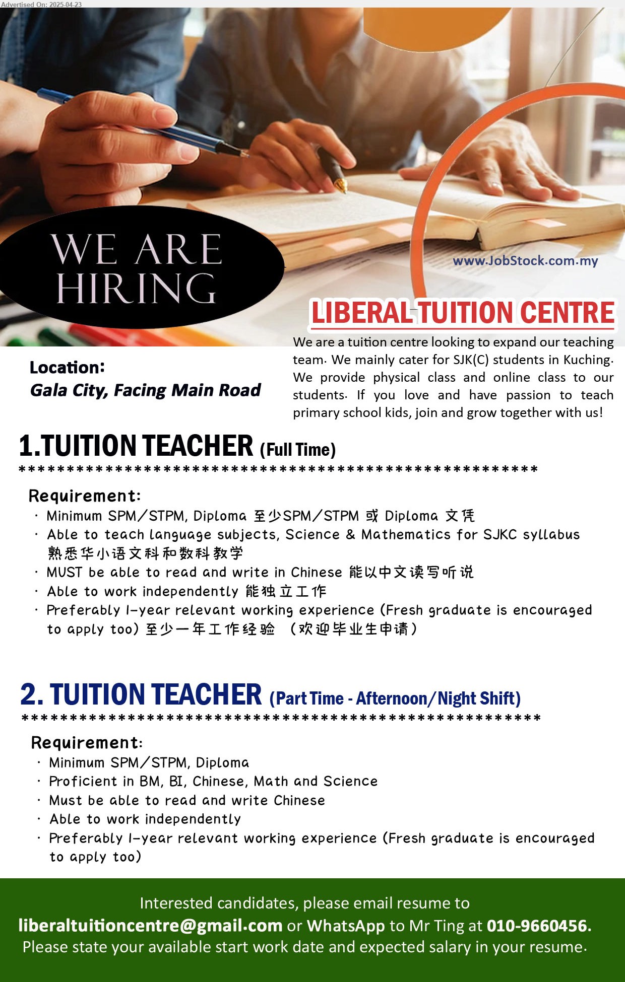 LIBERAL TUITION CENTRE - 1.TUITION TEACHER (Full Time) (Kuching), Minimum SPM/STPM, Diploma, Preferably 1-year relevant working experience (Fresh graduate is encouraged to apply too) ,...
2.TUITION TEACHER (Part Time - Afternoon/Night Shift) (Kuching), SPM/STPM, Diploma, Preferably 1-year relevant working experience (Fresh graduate is encouraged to apply too),...
WhatsApp to Mr Ting at 010-9660456 / Email resume.