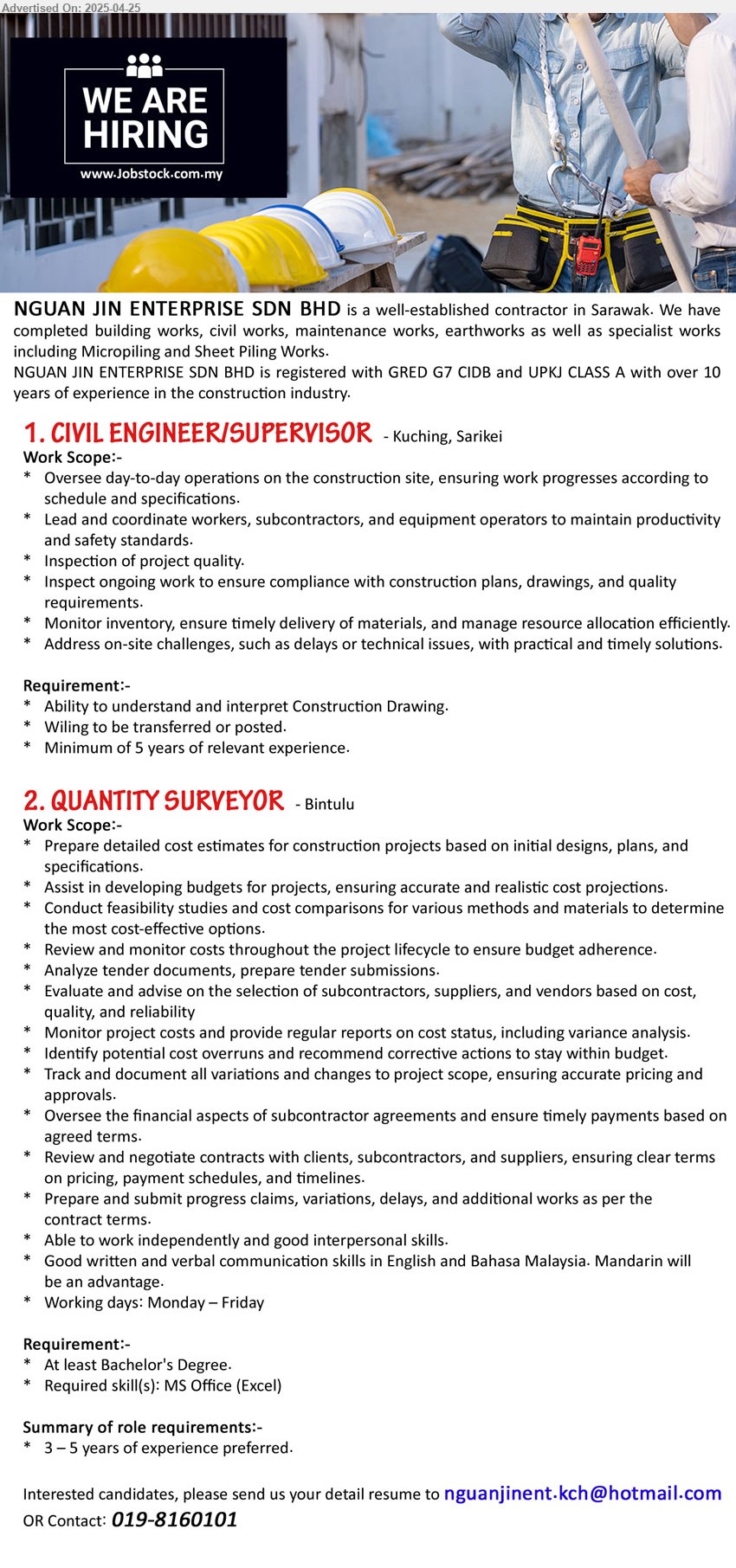 NGUAN JIN ENTERPRISE SDN BHD - 1. CIVIL ENGINEER/SUPERVISOR (Kuching, Sarikei), Ability to understand and interpret Construction Drawing, 5 yrs. exp.,...
2. QUANTITY SURVEYOR (Bintulu), Bachelor's Degree, 3 – 5 years of experience preferred.,...
Contact: 019-8160101 /Email resume.