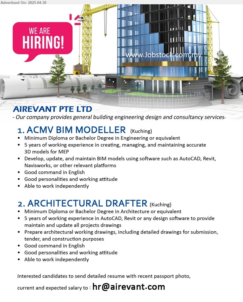 AIREVANT PTE LTD - 1. ACMV BIM MODELLER (Kuching), Diploma or Bachelor Degree in Engineering, 5 yrs. exp.,...
2. ARCHITECTURAL DRAFTER (Kuching), Diploma or Bachelor Degree in Architecture, 5 yrs. exp.,...
Email resume.