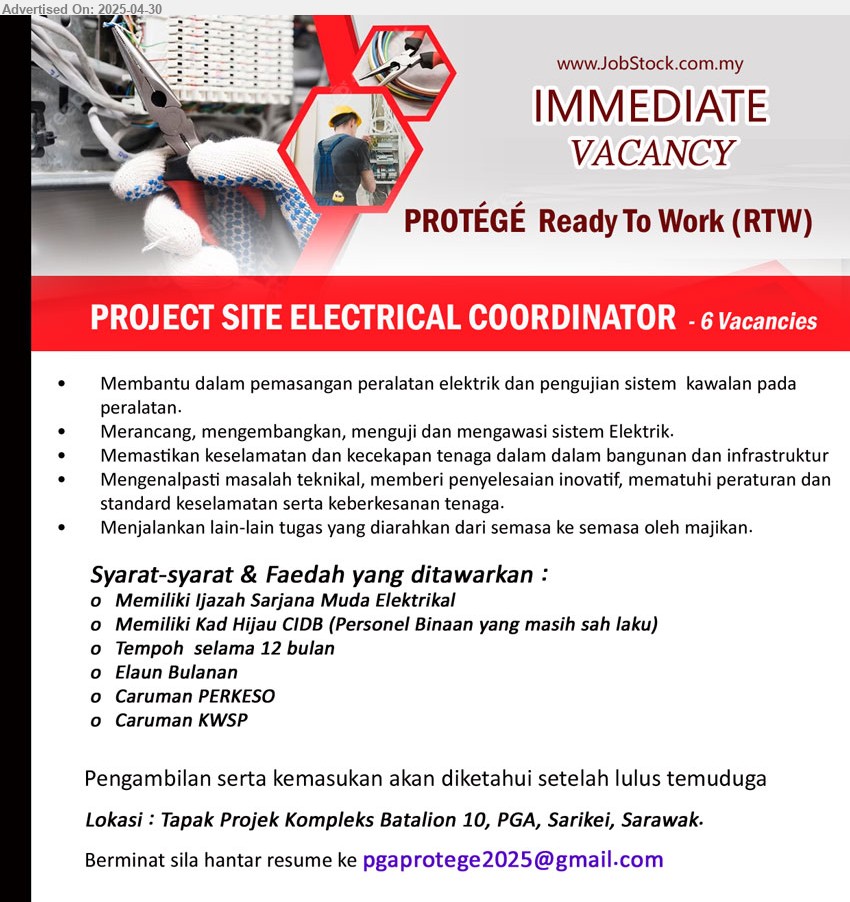ADVERTISER - PROJECT SITE ELECTRICAL COORDINATOR (Sarikei), PROTÉGÉ Ready To Work (RTW), 6 vacancies, Membantu dalam pemasangan peralatan elektrik dan pengujian sistem kawalan pada peralatan,...
Email resume.