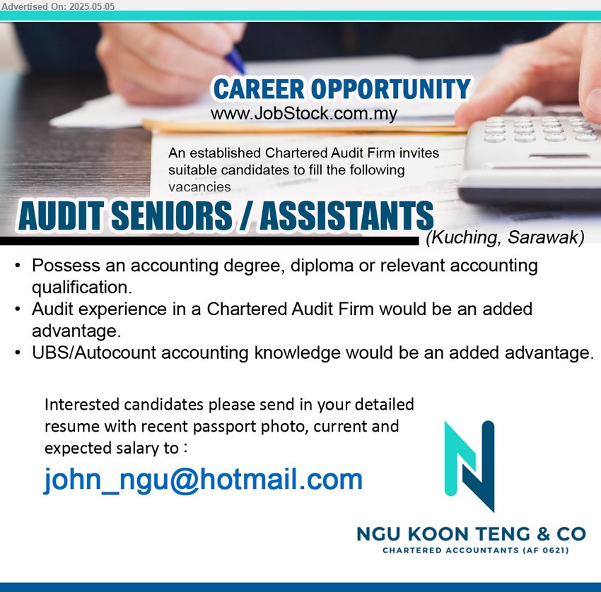 NGU KOON TENG & COMPANY - AUDIT SENIORS / ASSISTANTS (Kuching), Possess an Accounting Degree, Diploma or relevant accounting qualification, audit experience in a Chartered Audit Firm,...
Email resume.