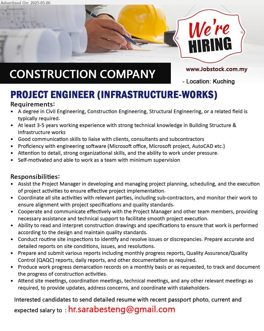 ADVERTISER (Construction) - PROJECT ENGINEER (INFRASTRUCTURE-WORKS) (Kuching), A Degree in Civil Engineering, Construction Engineering, Structural Engineering, 3-5 yrs. exp.,...
Email resume.