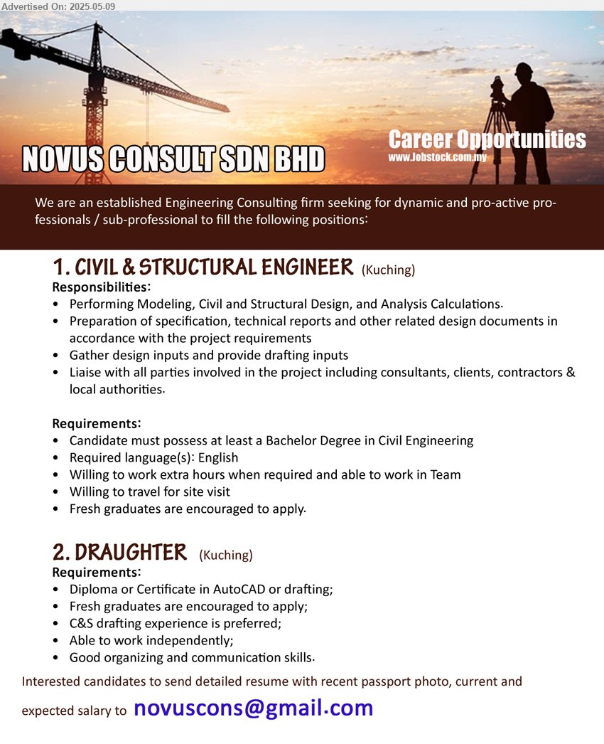 NOVUS CONSULT SDN BHD - 1. CIVIL & STRUCTURAL ENGINEER (Kuching), Bachelor Degree in Civil Engineering, Fresh graduates are encouraged to apply.,...
2. DRAUGHTER (Kuching), Diploma or Certificate in AutoCAD or drafting, Fresh graduates are encouraged to apply;,...
Email resume.