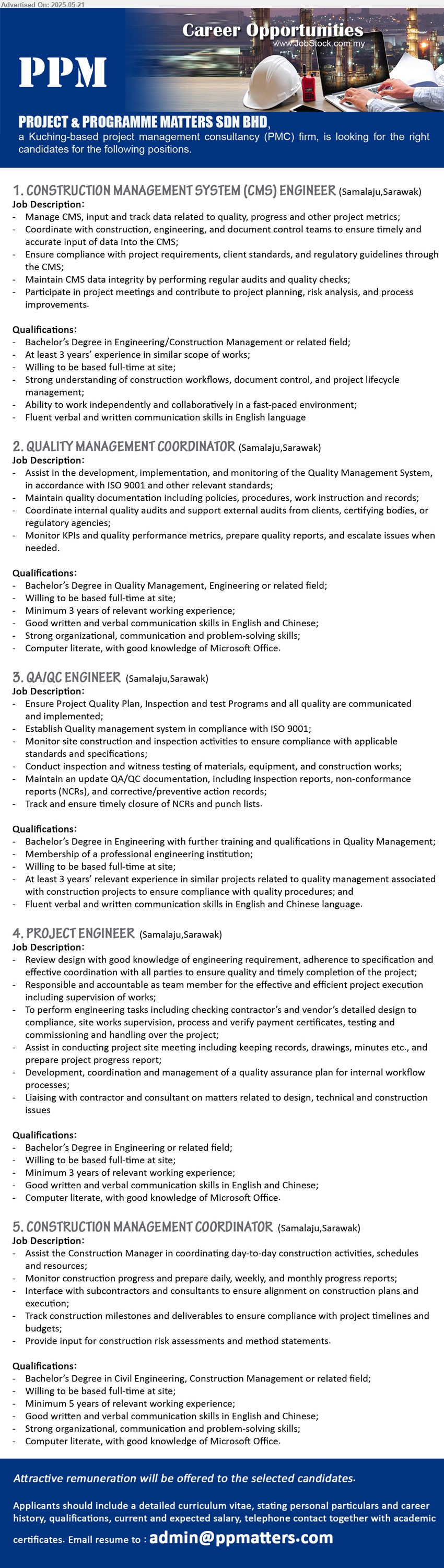PROJECT & PROGRAMME MATTERS SDN BHD - 1. CONSTRUCTION MANAGEMENT SYSTEM (CMS) ENGINEER (Samalaju), Bachelor’s Degree in Engineering/Construction Management, At least 3 years’ experience in similar scope of works,...
2. QUALITY MANAGEMENT COORDINATOR (Samalaju), Bachelor’s Degree in Quality Management, Engineering, Minimum 3 years of relevant working experience,...
3. QA/QC ENGINEER (Samalaju), Bachelor’s Degree in Engineering with further training and qualifications in Quality Management, Membership of a professional engineering institution;...
4. PROJECT ENGINEER (Samalaju), Bachelor’s Degree in Engineering , 3 yrs. exp.,...
5. CONSTRUCTION MANAGEMENT COORDINATOR (Samalaju), Bachelor’s Degree in Civil Engineering, Construction Management,...
Email resume.