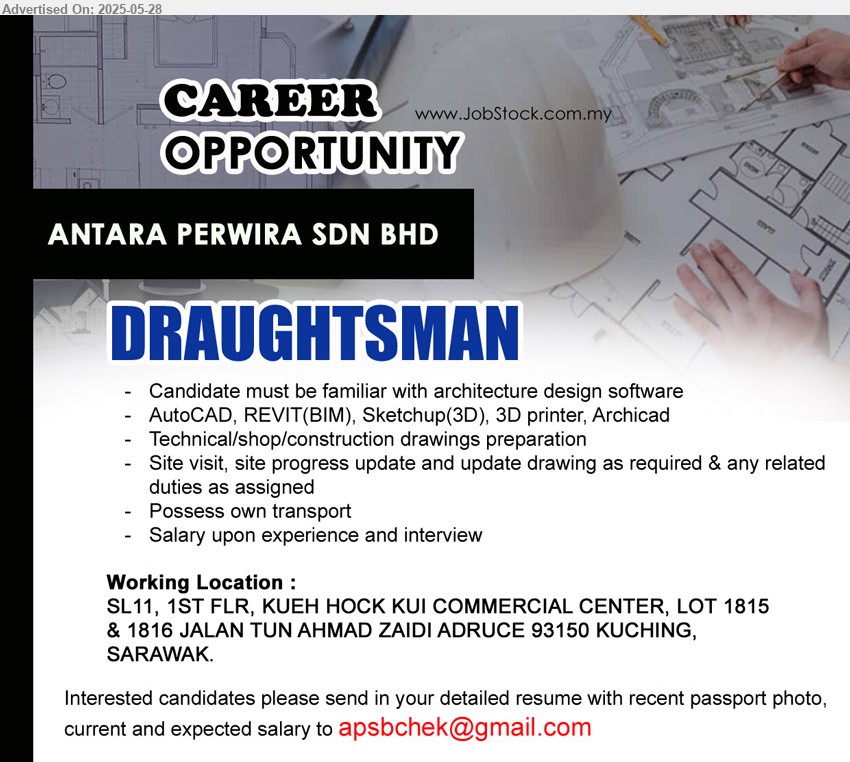 ANTARA PERWIRA SDN BHD - DRAUGHTSMAN (Kuching), familiar with architecture design software, AutoCAD, REVIT(BIM), Sketchup(3D), 3D printer, Archicad, Technical/shop/construction drawings preparation,...
Email resume.