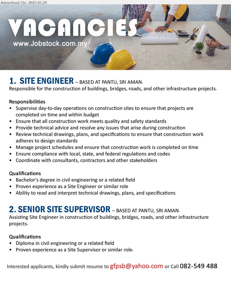 ADVERTISER - 1. SITE ENGINEER (Pantu, Sri Aman), Degree in Civil Engineering or a related field, Ability to read and interpret technical drawings, plans, and specifications,...
2. SENIOR SITE SUPERVISOR (Pantu, Sri Aman), Diploma in Civil Engineering or a related field, Proven experience as a Site Supervisor or similar role,...
Call 082-549488 or Email resume.