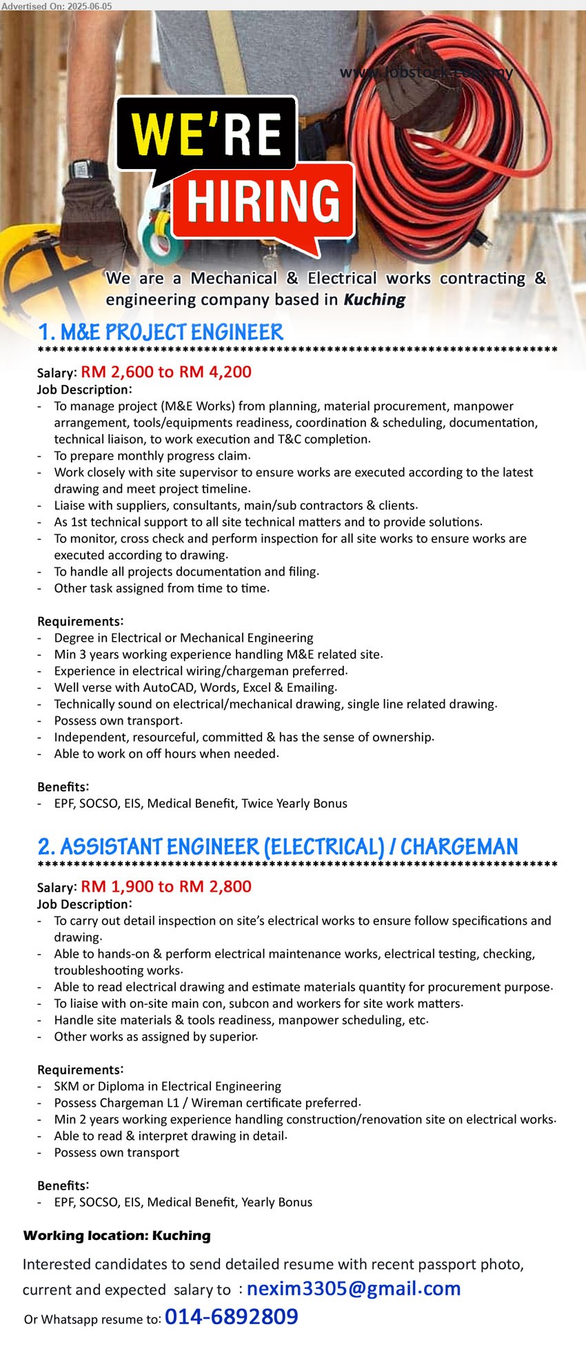 ADVERTISER (Mechanical & Electrical Works) - 1. M&E PROJECT ENGINEER (Kuching), RM2,600 to RM4200, Degree in Electrical or Mechanical Engineering, Min 3 years working experience handling M&E related site.,...
2. ASSISTANT ENGINEER (ELECTRICAL) / CHARGEMAN (Kuching), RM1,900 to RM2800, SKM or Diploma in Electrical Engineering, Possess Chargeman L1 / Wireman certificate preferred.,...
Whatsapp resume to: 014-6892809/ Email resume.
