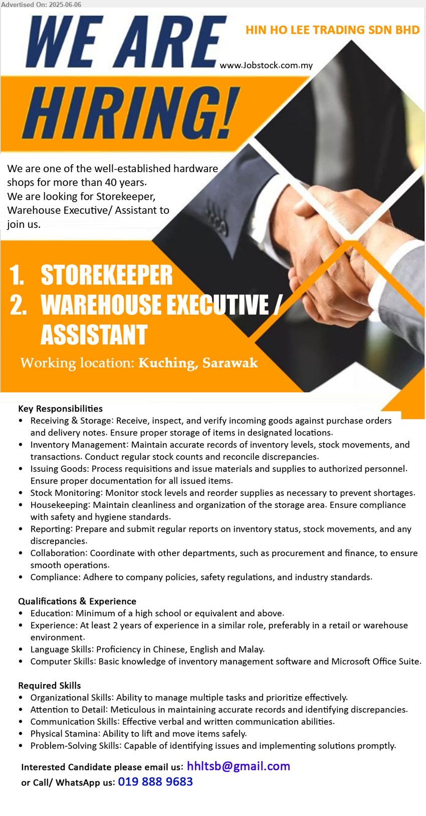 HIN HO LEE TRADING SDN BHD - 1. STOREKEEPER (Kuching).
2. WAREHOUSE EXECUTIVE / ASSISTANT (Kuching).
*** Minimum of a high school, 2 yrs. exp., Basic knowledge of inventory management software and Microsoft Office Suite, ...
Call/ WhatsApp us: 019-8889683 / Email resume.