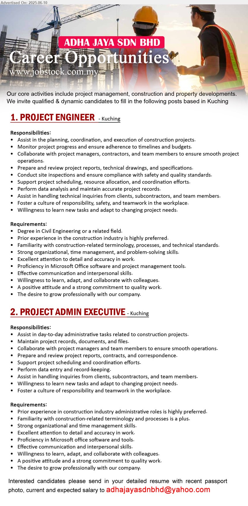ADHA JAYA SDN BHD - 1. PROJECT ENGINEER (Kuching), Degree in Civil Engineering, Prior experience in the construction industry is highly preferred.,...
2. PROJECT ADMIN EXECUTIVE (Kuching), Familiarity with construction-related terminology and processes is a plus, Prior experience in construction industry administrative roles is highly preferred,...
Email resume.