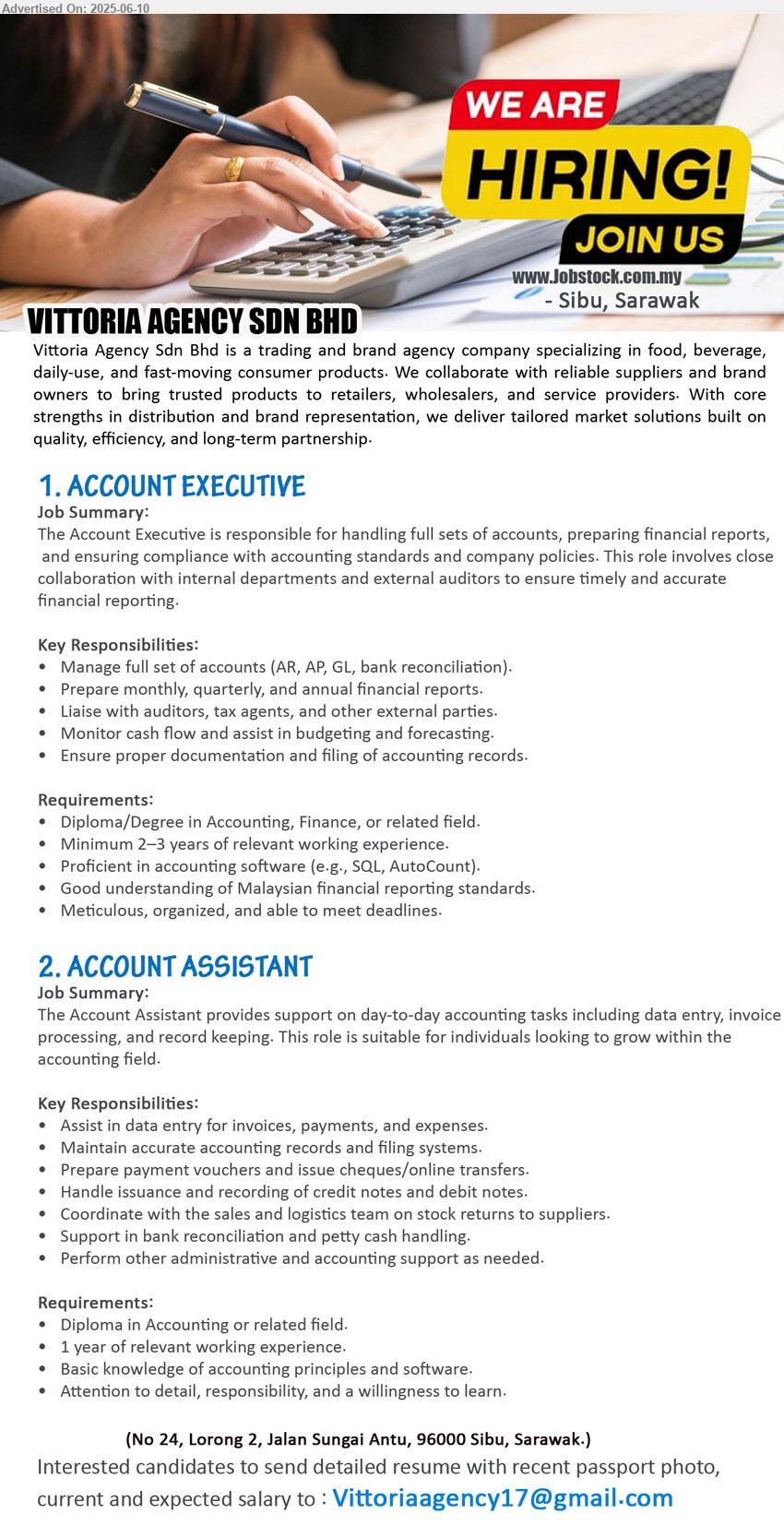 VITTORIA AGENCY SDN BHD - 1. ACCOUNT EXECUTIVE (Sibu), Diploma/Degree in Accounting, Finance, 2-3 yrs. exp., Proficient in accounting software,...
2. ACCOUNT ASSISTANT (Sibu), Diploma, 1 yr. exp., Basic knowledge of accounting principles and software.,...
Email resume.