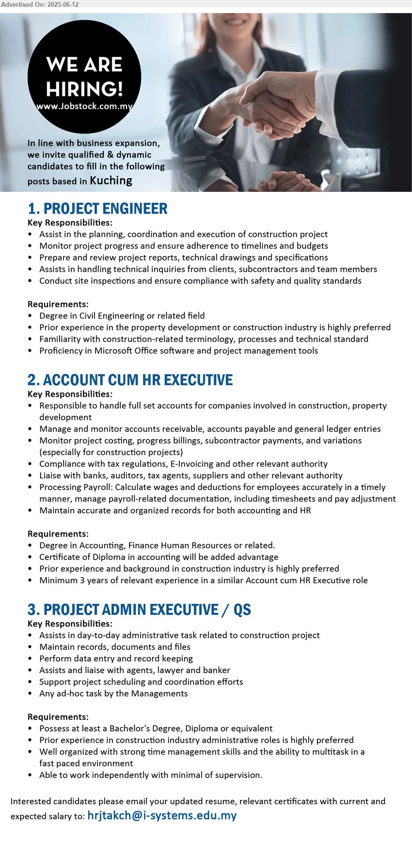 ADVERTISER - 1. PROJECT ENGINEER (Kuching), Degree in Civil Engineering, Prior experience in the property development or construction industry is highly preferred,...
2. ACCOUNT CUM HR EXECUTIVE (Kuching), Degree in Accounting, Finance Human Resources or related, Certificate of Diploma in accounting ,...
3. PROJECT ADMIN EXECUTIVE / QS (Kuching), Bachelor's Degree, Diploma, Prior experience in construction industry administrative roles is highly preferred,...
Email resume.