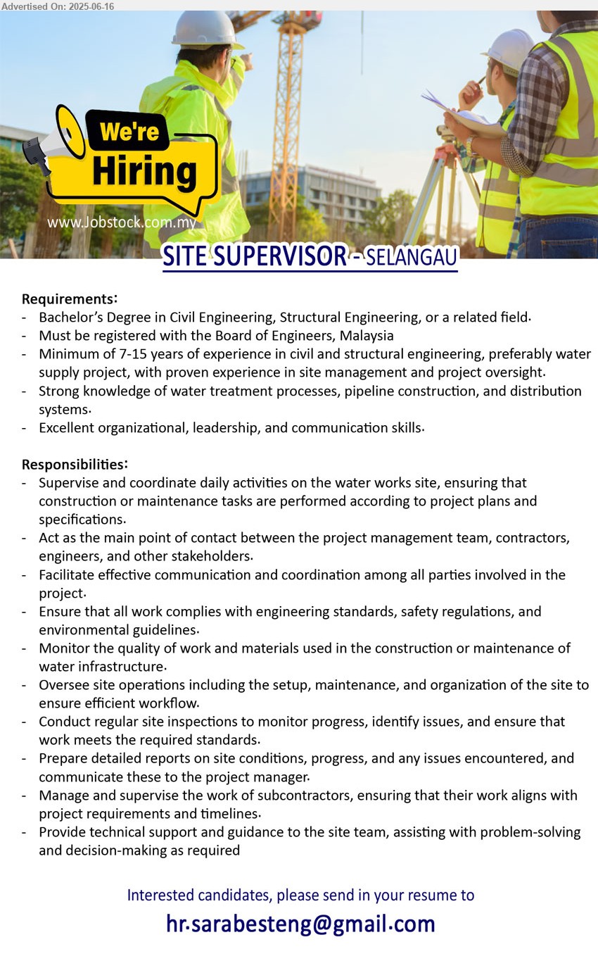 ADVERTISER - SITE SUPERVISOR (Selangau), Bachelor’s Degree in Civil Engineering, Structural Engineering, Must be registered with the Board of Engineers, Malaysia, 7-15 yrs. exp.,...
Email resume.