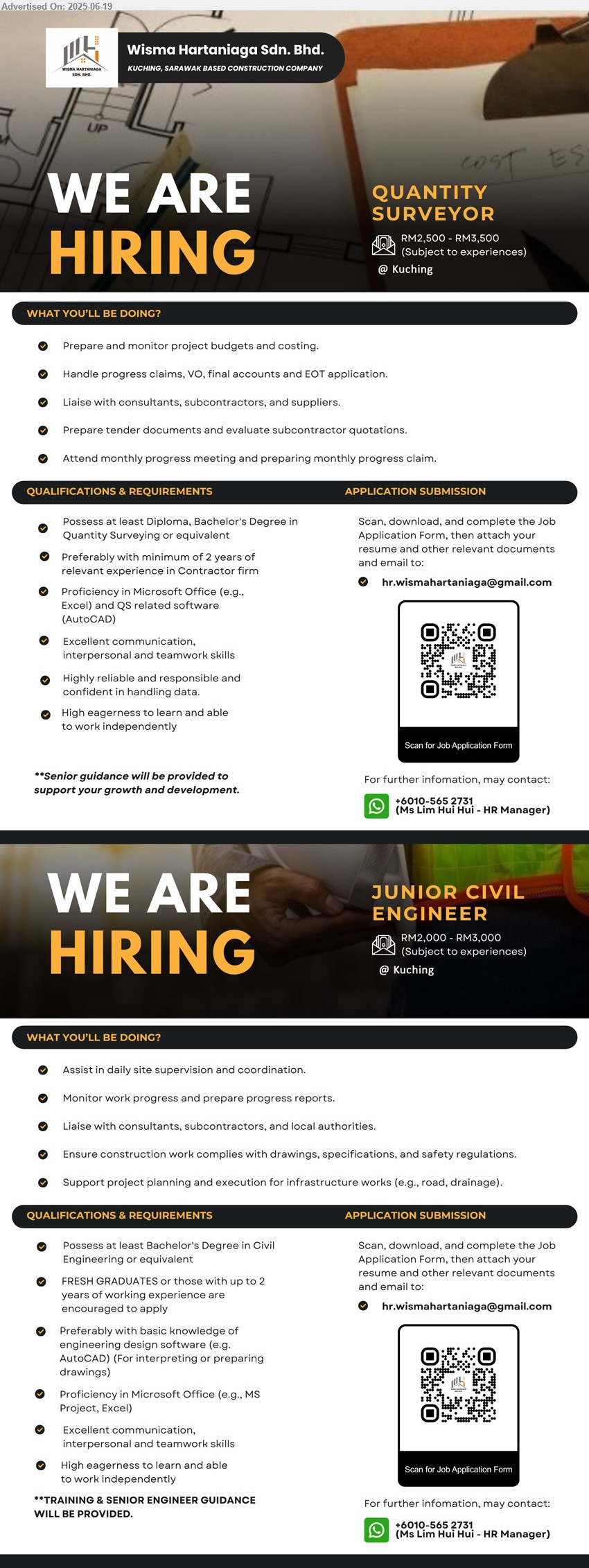 WISMA HARTANIAGA SDN BHD - 1. QUANTITY SURVEYOR (Kuching), RM 2500 - RM 3500, Diploma, Bachelor Degree in Quantity Surveying, 2 yrs. exp. in contractor firm,...
2. JUNIOR CIVIL ENGINEER (Kuching), RM 2000 - RM 3000, Bachelor Degree in Civil Engineering, Fresh graduates or 2 yrs. exp.,...
Whatsapp 010-5652731 / Scan QR and Download complete job Application form / Email resume.