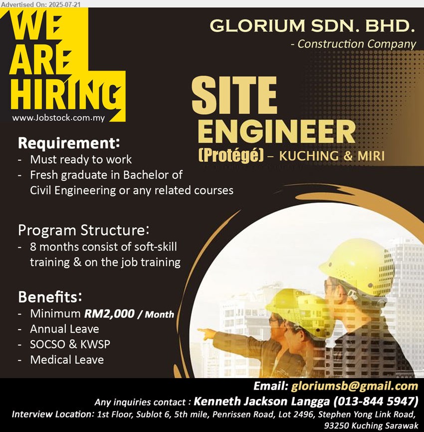 GLORIUM SDN BHD - SITE ENGINEER (Kuching, Miri), Minimum RM2,000 / Month, Fresh graduate in Bachelor of Civil Engineering or any related courses,...
Contact: 013-8445947 or Email resume.