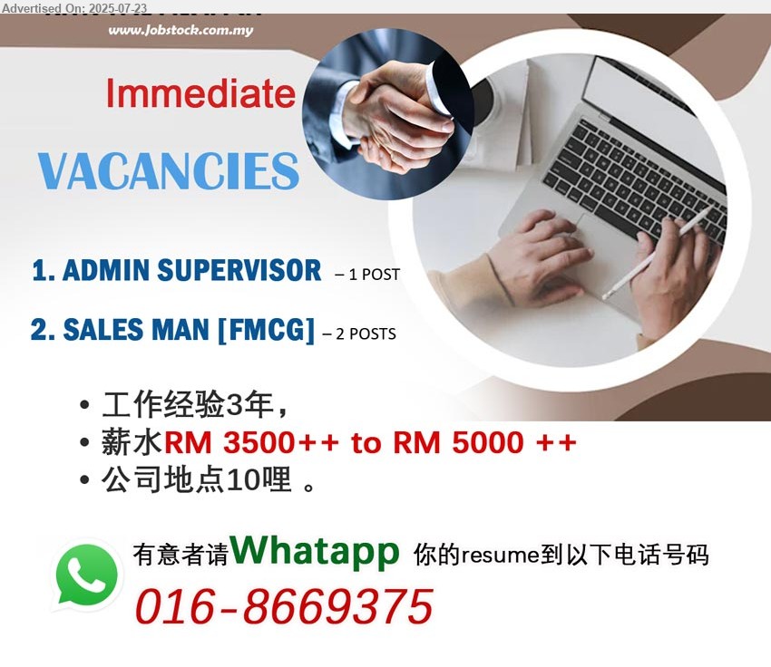 ADVERTISER - 1. ADMIN SUPERVISOR (Kuching).
2. SALES MAN [FMCG] (Kuching).
*** 薪水RM 3500++ to RM 5000 ++, 工作经验3年, ...
Whatapp 016-8669375