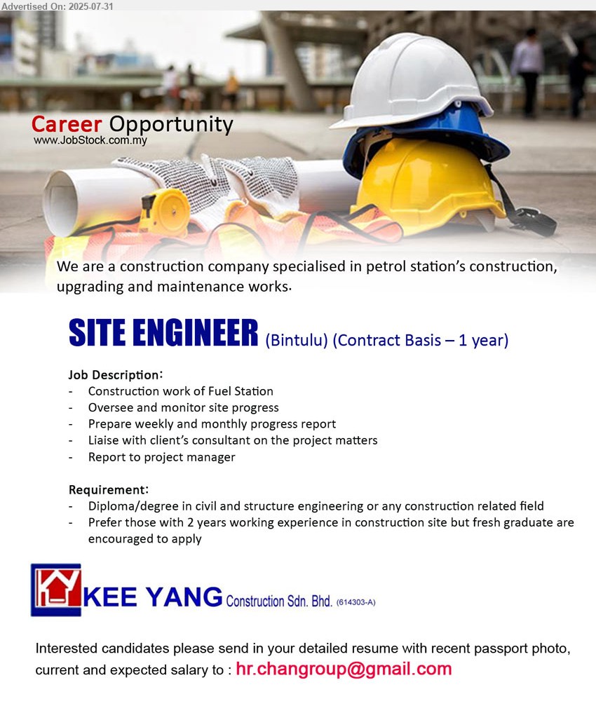 KEE YANG CONSTRUCTION SDN BHD - SITE ENGINEER (Bintulu), Diploma / Degree in Civil and Structure Engineering, Prefer those with 2 years working experience in construction site but fresh graduate are encouraged to apply,...
Email resume.