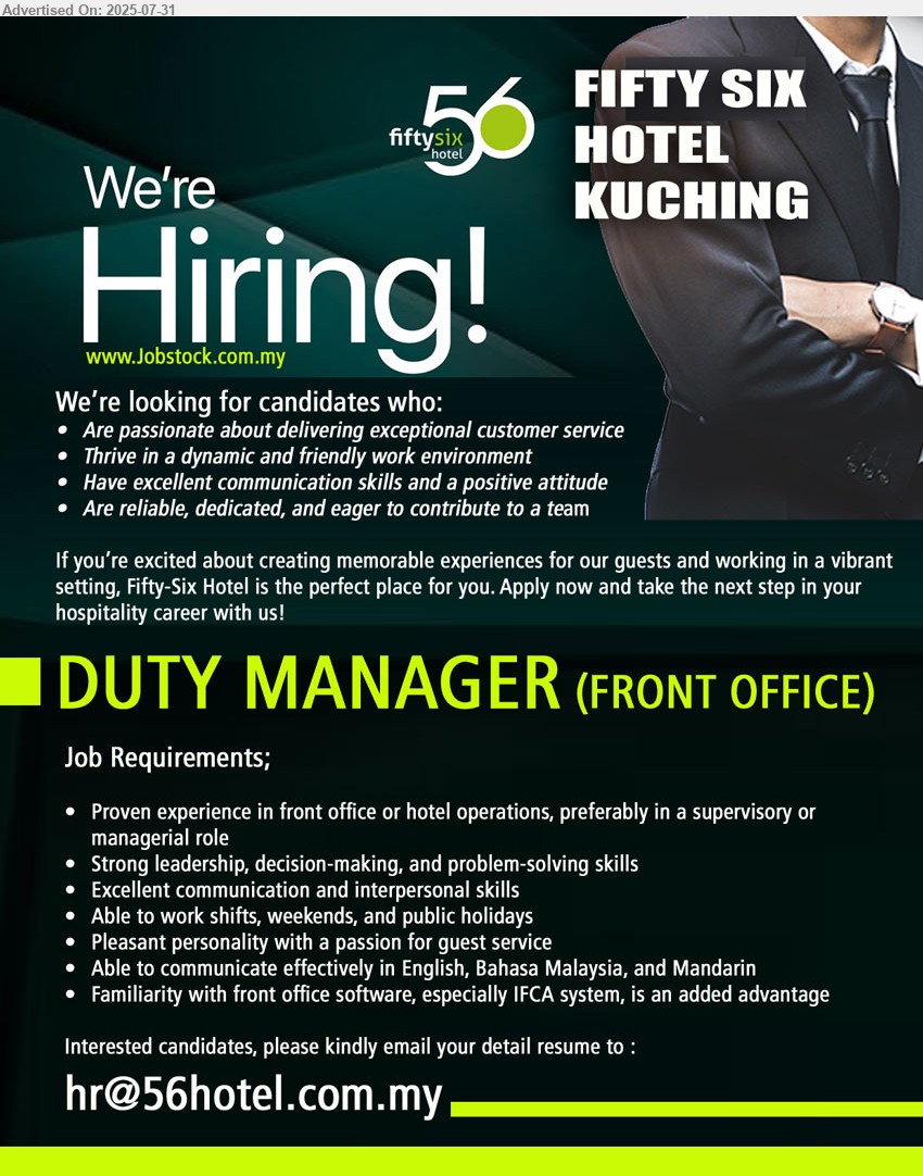 FIFTY SIX HOTEL KUCHING - DUTY MANAGER (FRONT OFFICE) (Kuching), Proven experience in front office or hotel operations, preferably in a supervisory or 
managerial role, Familiarity with front office software, especially IFCA system, is an added advantage...
 (Kuching), ,...
