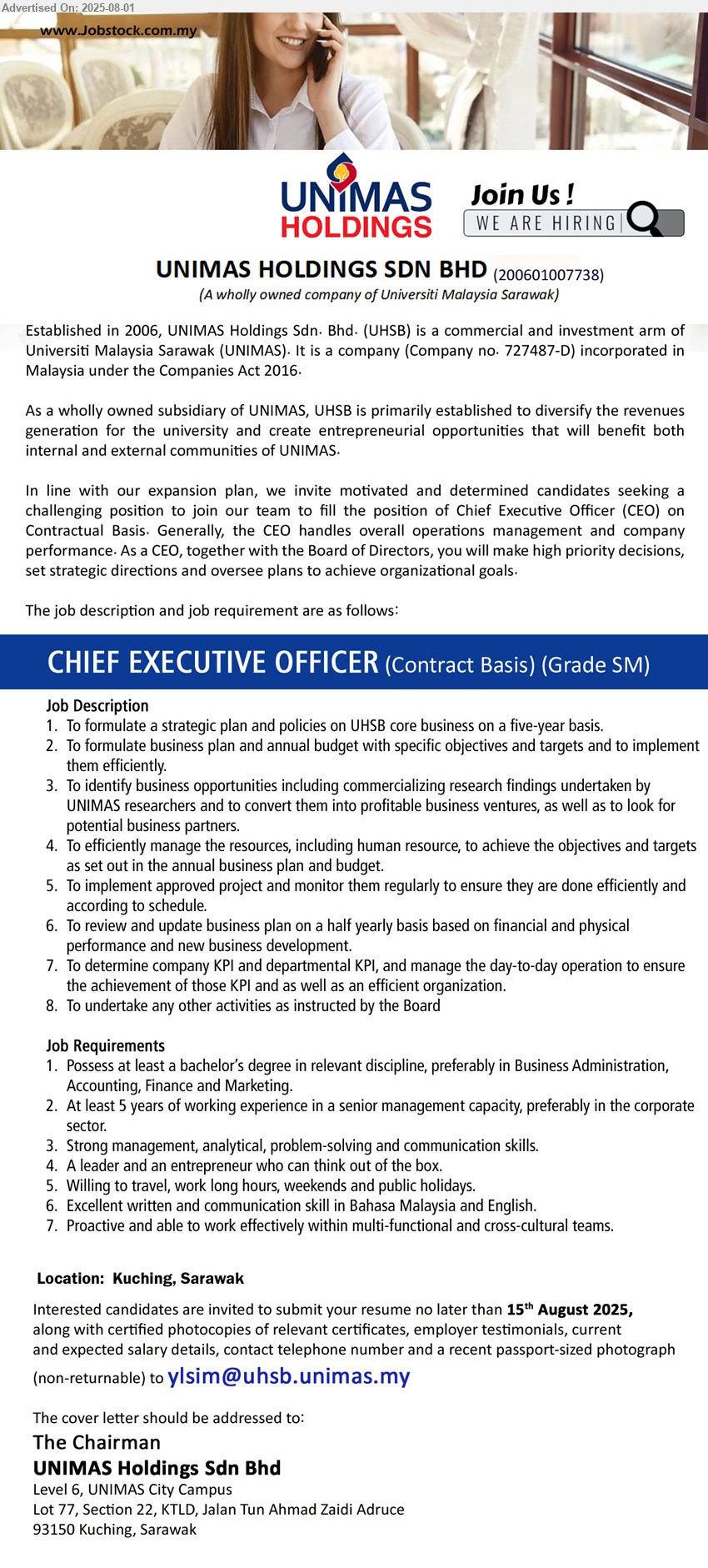 UNIMAS HOLDINGS SDN BHD - CHIEF EXECUTIVE OFFICER (Kuching), (Contract Basis) (Grade SM), Bachelor’s Degree in relevant discipline, preferably in Business Administration, Accounting, Finance and Marketing, 5 yrs. exp.,...
