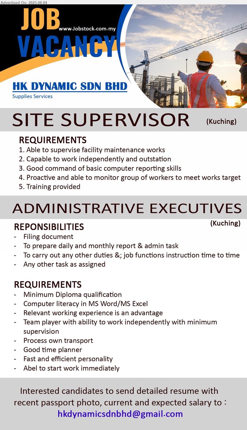 HK DYNAMIC SDN BHD - 1. SITE SUPERVISOR (Kuching), Able to supervise facility maintenance works, Capable to work independently and outstation,...
2. ADMINISTRATIVE EXECUTIVES (Kuching), Diploma, Process own transport, Computer literacy in MS Word/MS Excel ,...
Email resume.