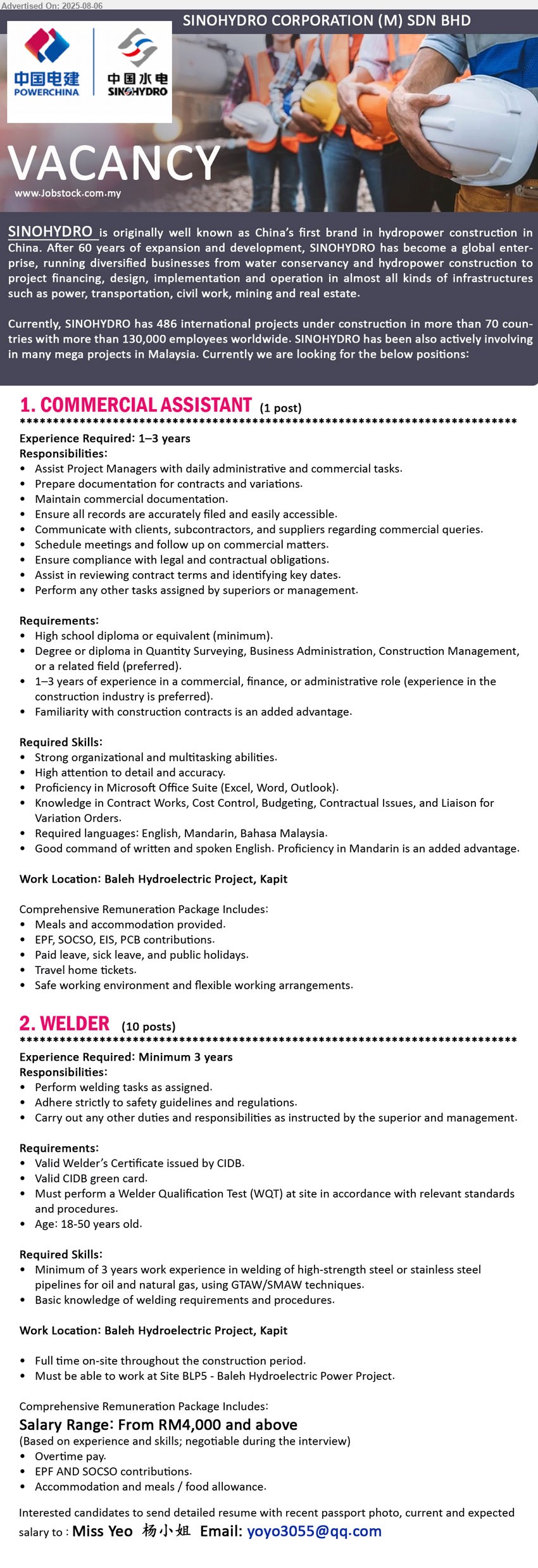 SINOHYDRO CORPORATION (M) SDN BHD - 1. COMMERCIAL ASSISTANT   (Baleh Hydroelectric Project, Kapit), Degree or Diploma in Quantity Surveying, Business Administration, Construction Management, or a related field (preferred), 1–3 years of experience in a commercial, finance, or administrative role,...
2. WELDER (Baleh Hydroelectric Project, Kapit), 10 posts, Salary Range: From RM4,000 and above, Valid Welder’s Certificate issued by CIDB, Must perform a Welder Qualification Test (WQT) at site in accordance with relevant standards and procedures,...
Email resume.