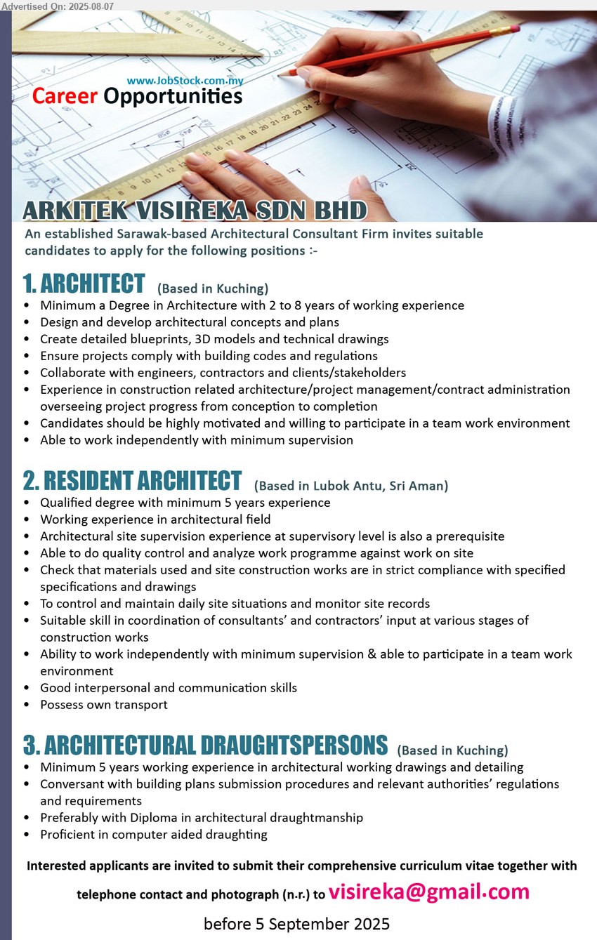 ARKITEK VISIREKA SDN BHD - 1. ARCHITECT  (Kuching),  Degree in Architecture with 2 to 8 yrs. exp., 	Create detailed blueprints, 3D models and technical drawing,...
2. RESIDENT ARCHITECT (Lubok Antu, Sri Aman), Qualified Degree with minimum 5 yrs. exp., Possess own transport,...
3. ARCHITECTURAL DRAUGHTSPERSONS  (Kuching), 5 yrs. exp., Preferably with Diploma in Architectural Draughtmanship, Proficient in computer aided draughting,...
Email resume.