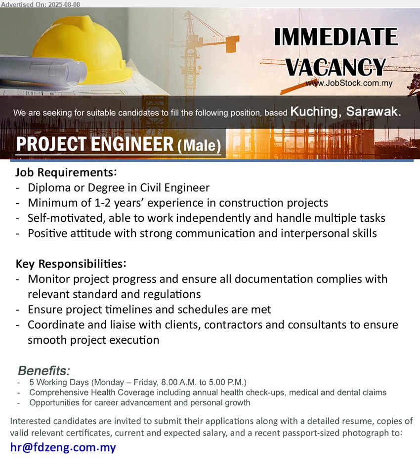 ADVERTISER - PROJECT ENGINEER (Kuching), Diploma or Degree in Civil Engineer, Minimum of 1-2 years’ experience in construction projects, Ensure project timelines and schedules are met, Benefits: 5 Working Days, Comprehensive Health Coverage including annual health check-ups, medical and dental claims, Opportunities for career advancement and personal growth,...
Email resume.