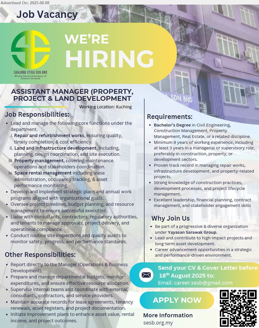 SANJUNG ETIKA SDN BHD - ASSISTANT MANAGER (PROPERTY,PROJECT & LAND DEVELOPMENT) (Kuching), Degree in Civil Engineering, Construction Management, Property Management, Real Estate, or a related discipline, Minimum 8 years of working experience, including at least 3 years in a managerial or supervisory role, preferably in construction, property, or development sectors,...
Email resume.