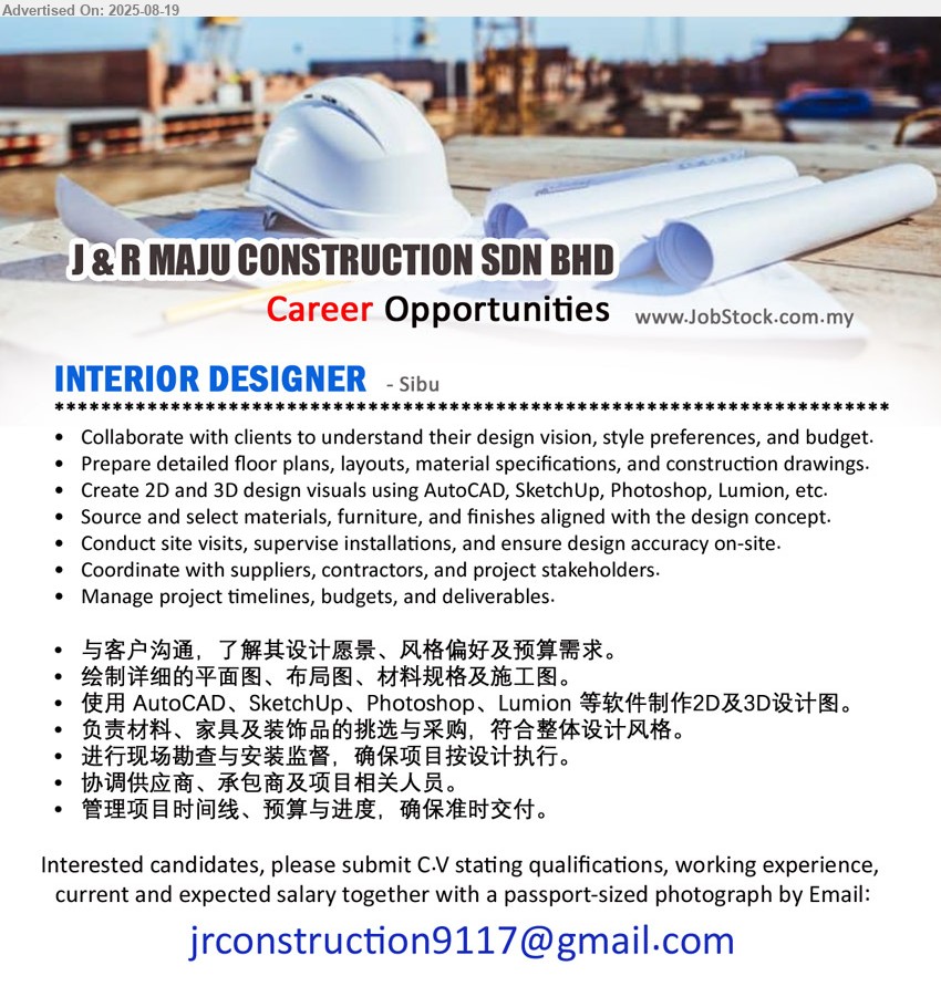 J & R MAJU CONSTRUCTION SDN BHD - INTERIOR DESIGNER (Sibu), Prepare detailed floor plans, layouts, material specifications, and construction drawings, Create 2D and 3D design visuals using AutoCAD, SketchUp, Photoshop, Lumion, 绘制详细的平面图、布局图、材料规格及施工图, 使用 AutoCAD、SketchUp、Photoshop、Lumion 等软件制作2D及3D设计图。...
Email resume.