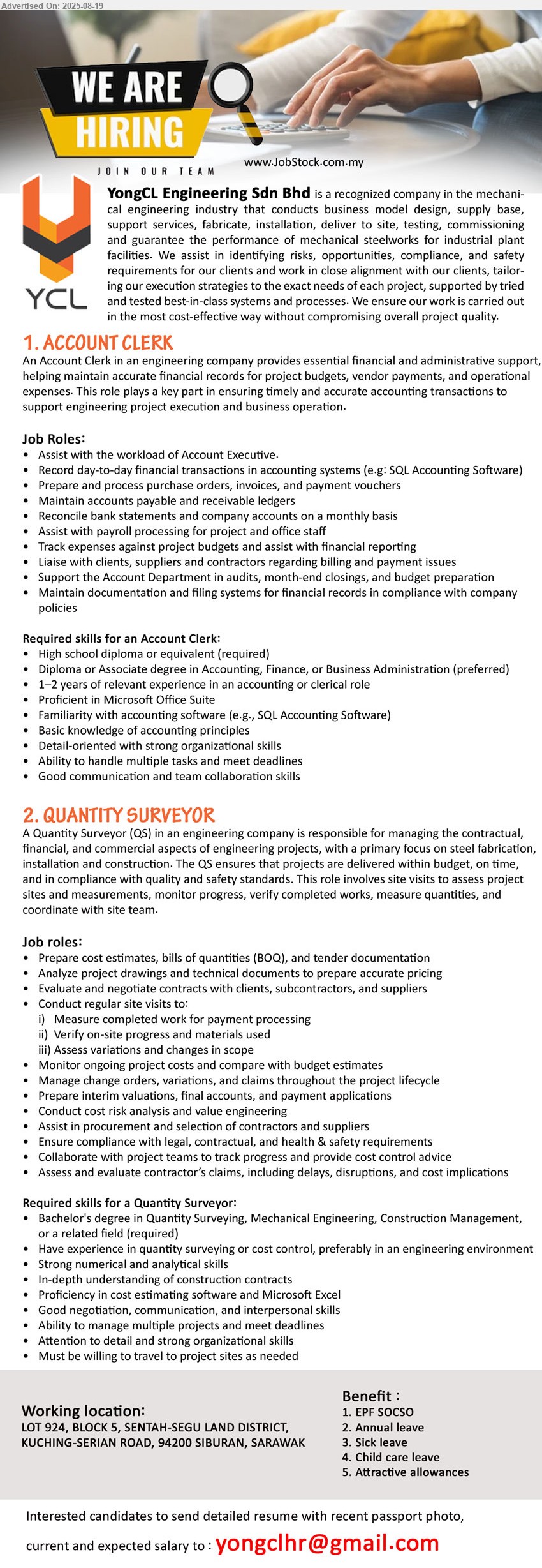 YONGCL ENGINEERING SDN BHD - 1. ACCOUNT CLERK (Kuching), High school Diploma, Diploma or Associate Degree in Accounting, Finance, or Business Administration (preferred),...
2. QUANTITY SURVEYOR (Kuching), Bachelor's Degree in Quantity Surveying, Mechanical Engineering, Construction Management, Must be willing to travel to project sites as needed ,...
Email resume.
