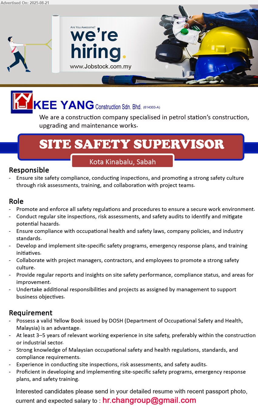 KEE YANG CONSTRUCTION SDN BHD - SITE SAFETY SUPERVISOR (Kota Kinabalu), Valid Yellow Book issued by DOSH (Department of Occupational Safety and Health,
Malaysia), 3-5 yrs. exp.,...
Email resume.