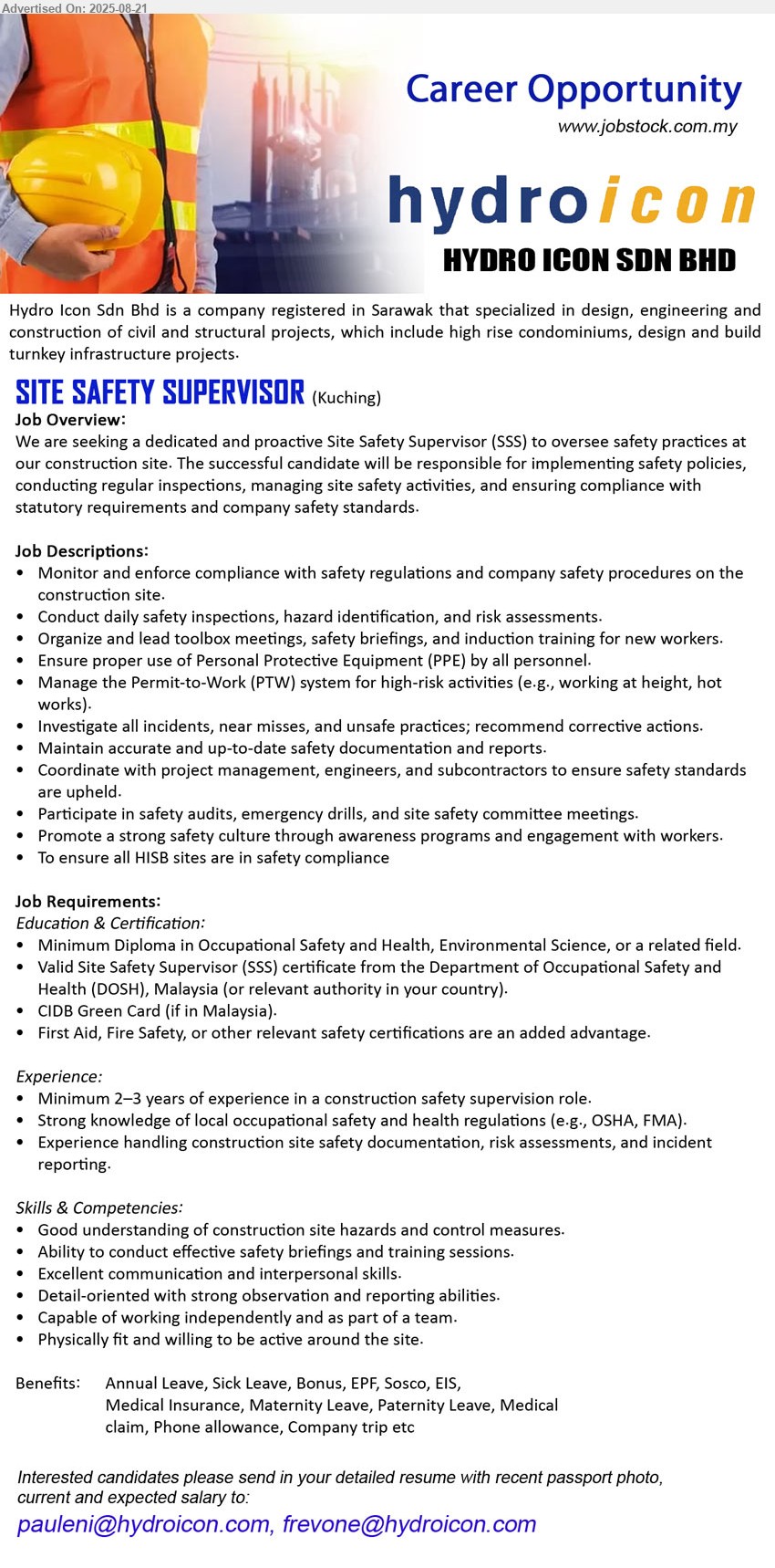 HYDRO ICON SDN BHD - SITE SAFETY SUPERVISOR (Kuching), Diploma in Occupational Safety and Health, Environmental Science, Valid Site Safety Supervisor (SSS) certificate from the Department of Occupational Safety and Health (DOSH), Malaysia (or relevant authority in your country).,...
Email resume.