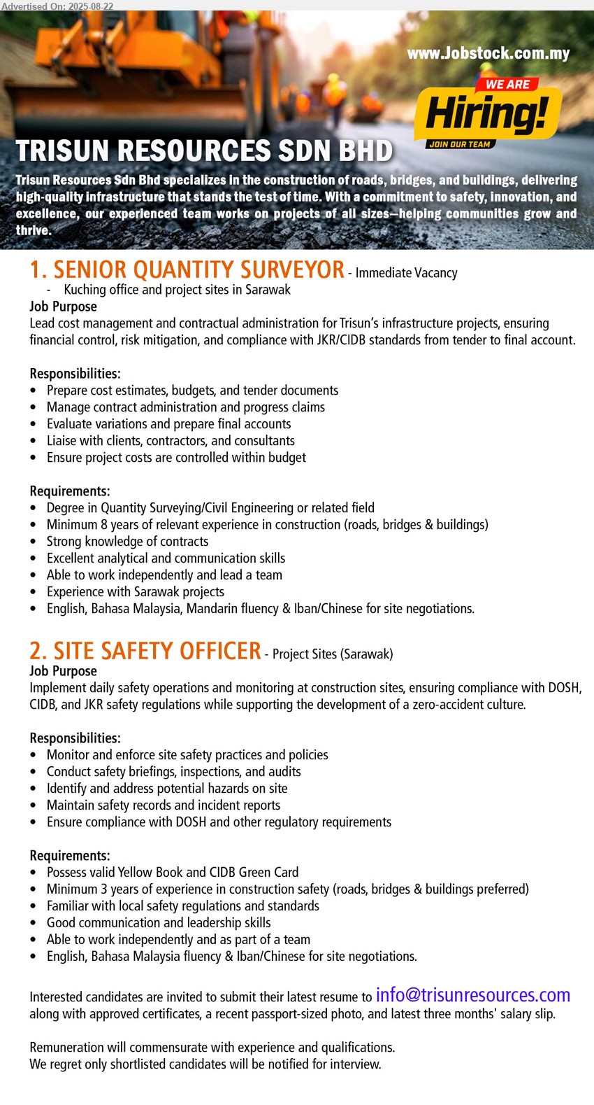 TRISUN RESOURCES SDN BHD - 1. SENIOR QUANTITY SURVEYOR (Kuching office and project sites in Sarawak), Degree in Quantity Surveying/Civil Engineering, Minimum 8 years of relevant experience in construction (roads, bridges & buildings),...
2. SITE SAFETY OFFICER (Project Sites - Sarawak), Possess valid Yellow Book and CIDB Green Card, Minimum 3 years of experience in construction safety (roads, bridges & buildings preferred),...
Email resume.