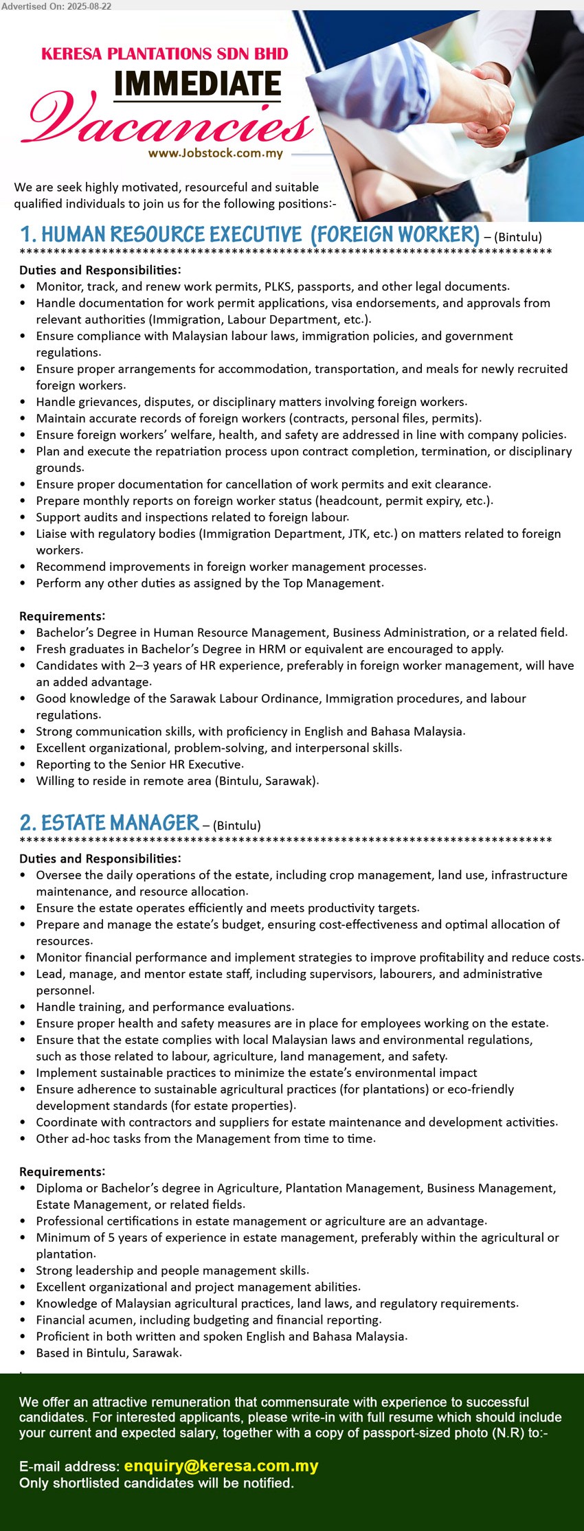 KERESA PLANTATIONS SDN BHD - 1. HUMAN RESOURCE EXECUTIVE (FOREIGN WORKER) (Bintulu), Bachelor’s Degree in Human Resource Management, Business Administration, Fresh graduates in Bachelor’s Degree in HRM or equivalent are encouraged to apply.,...
2. ESTATE MANAGER (Bintulu), Diploma or Bachelor’s Degree in Agriculture, Plantation Management, Business Management,
Estate Management, Knowledge of Malaysian agricultural practices, land laws...
Email resume.